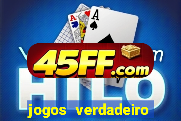 jogos verdadeiro para ganhar dinheiro
